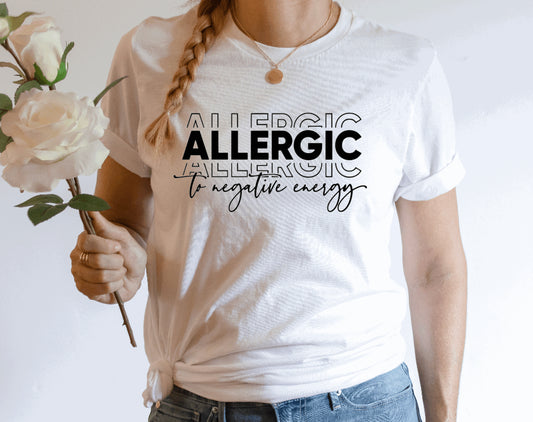 Allergic To Negative Energy